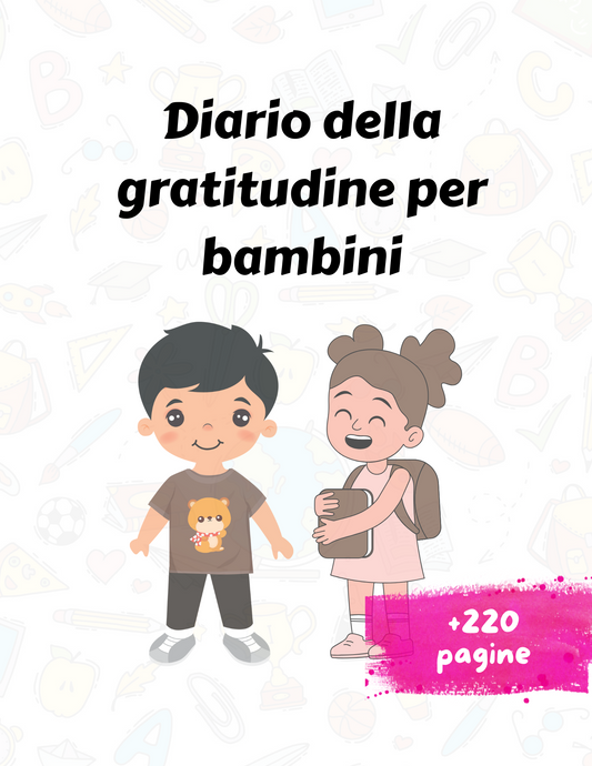Diario della Gratitudine: Coltiva la felicità nel cuore del tuo bambino