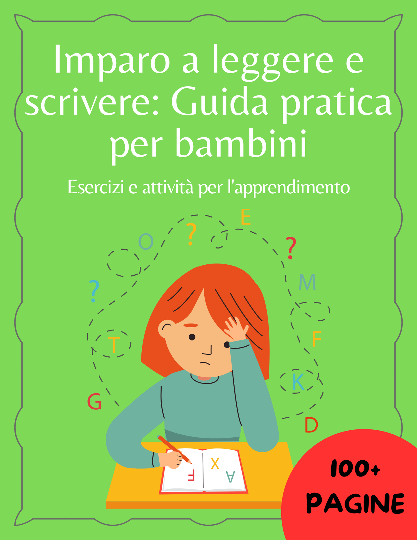 Imparo a leggere e scrivere: Guida pratica per bambini