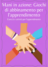 Mani in azione: Giochi di abbinamento e apprendimento
